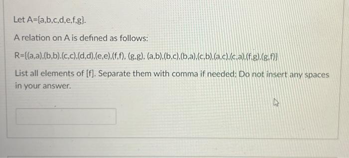 Solved Let A={a,b,c,d,e,f,g}. A Relation On A Is Defined As | Chegg.com