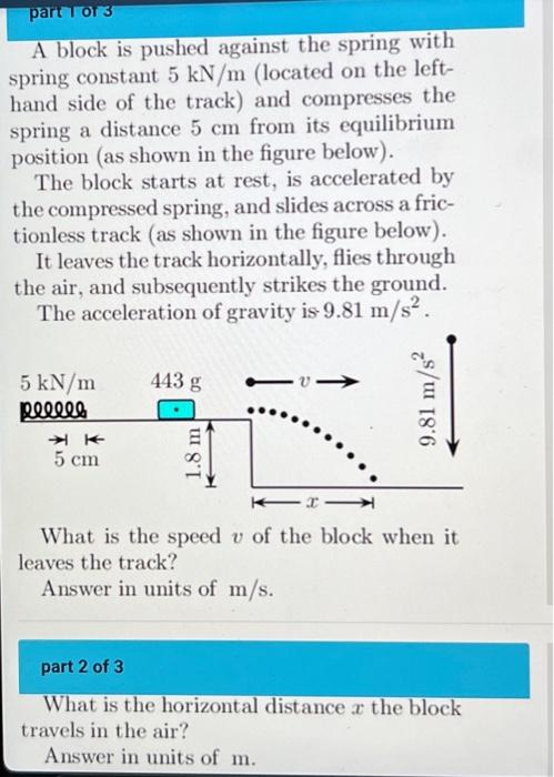 Solved A block is pushed against the spring with spring | Chegg.com
