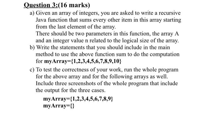 Solved Question 3:(16 marks) a) Given an array of integers, | Chegg.com