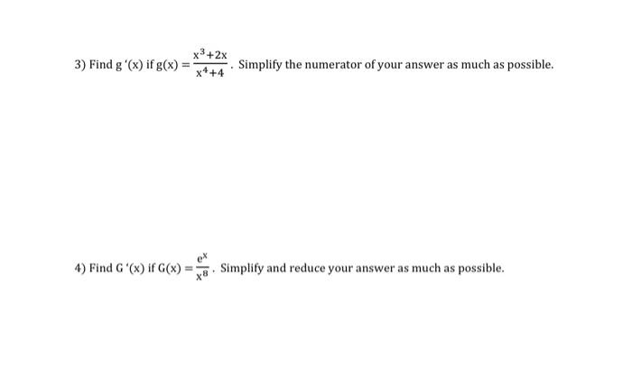 Solved 3 Find G′ X If G X X4 4x3 2x Simplify The