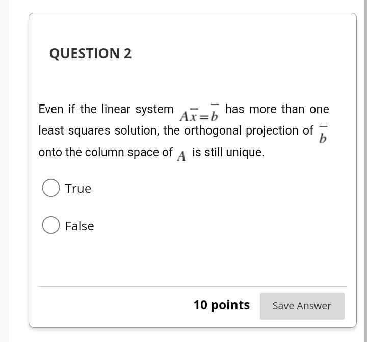 Solved QUESTION 2 - Even if the linear system has more than | Chegg.com
