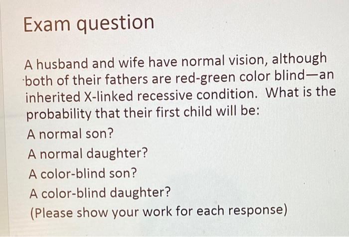 Solved Exam question A husband and wife have normal vision, Chegg image