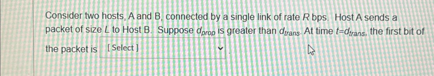 Solved Consider Two Hosts, A And B, ﻿connected By A Single | Chegg.com