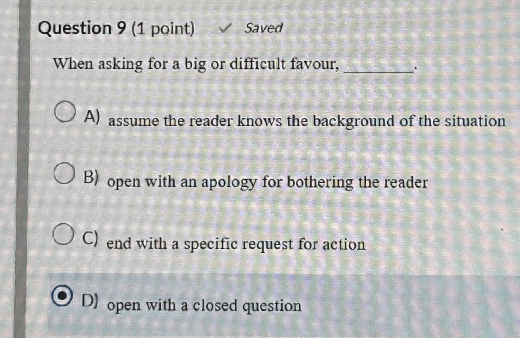 Solved Question 9 (1 ﻿point) ﻿SavedWhen asking for a big or | Chegg.com