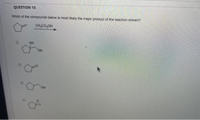Solved QUESTION 10 Which of the compounds below is most | Chegg.com