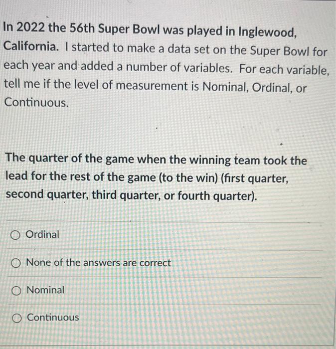 Solved In 2022 the 56th Super Bowl was played in Inglewood,