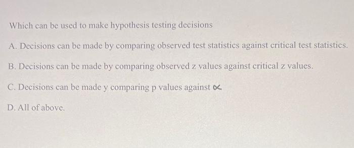 Solved Which can be used to make hypothesis testing | Chegg.com