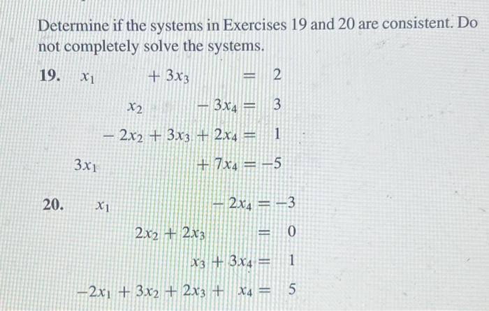 Solved Determine if the systems in Exercises 19 and 20 are | Chegg.com