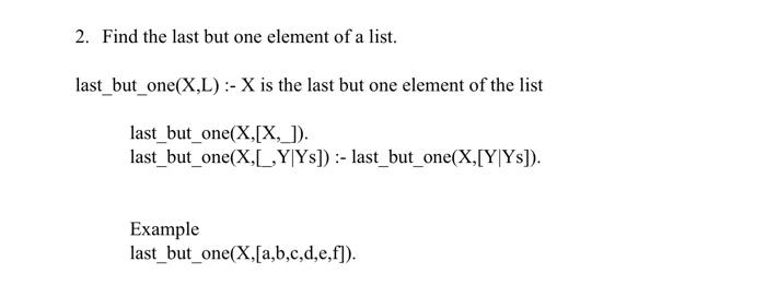 solved-2-find-the-last-but-one-element-of-a-list-chegg