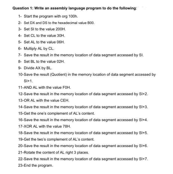 Solved Question 1: Write an assembly language program to do | Chegg.com