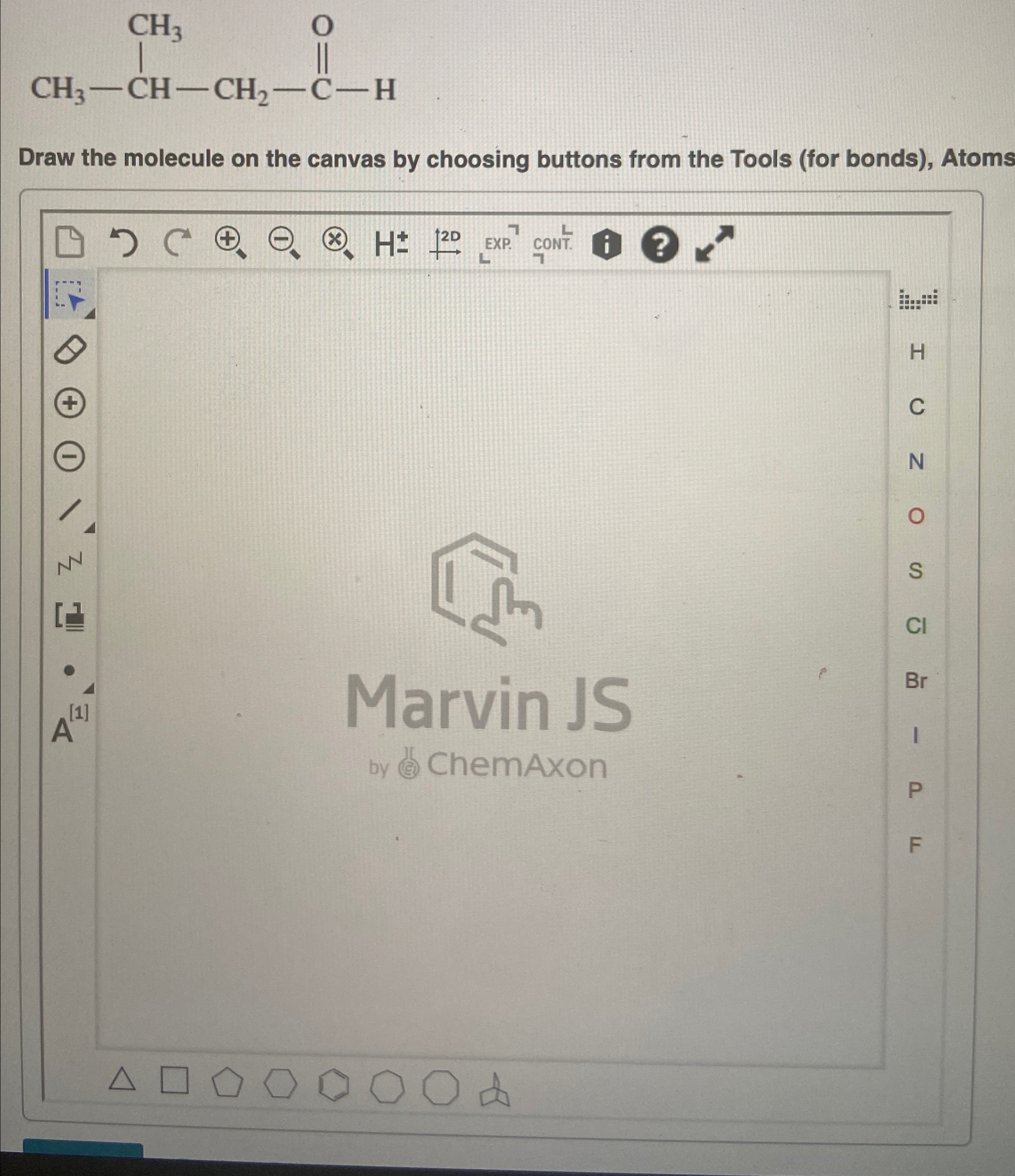 Solved Draw the molecule on the canvas by choosing buttons | Chegg.com