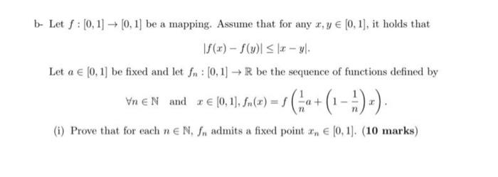 Solved B Let F [0 1]→[0 1] Be A Mapping Assume That For