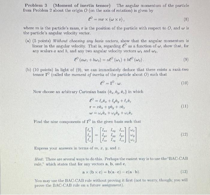 Solved Problem 3 (Moment Of Inertia Tensor) The Angular | Chegg.com