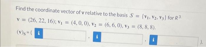 Solved Find the coordinate vector of v relative to the basis | Chegg.com