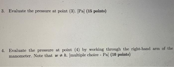 Solved 3. Evaluate the pressure at point (3). [Pa] (15 | Chegg.com
