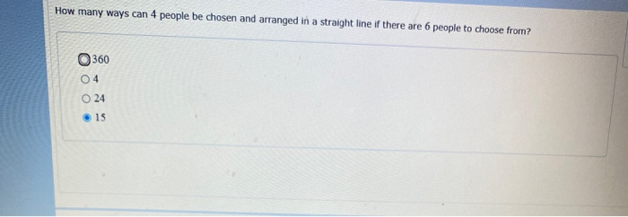 Solved How many ways can 4 people be chosen and arranged in | Chegg.com