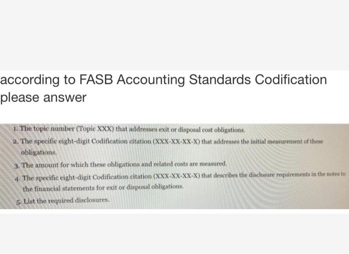Solved according to FASB Accounting Standards Codification | Chegg.com