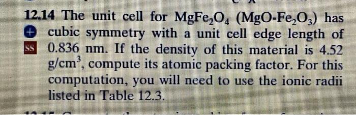 Solved Ss 12 14 The Unit Cell For Mgfe 0 Mgo Fe 03 Has Chegg Com