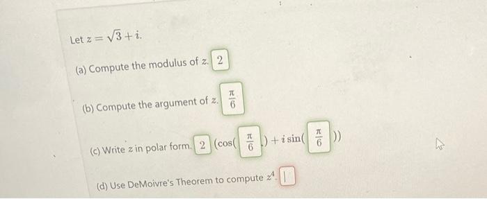 Solved Let z=3+i. (a) Compute the modulus of z. (b) Compute | Chegg.com
