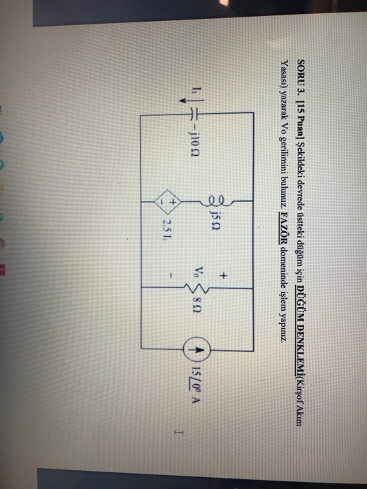 Solved SORU 3. [15 Puan] Şekildeki Devrede üstteki Düğüm | Chegg.com