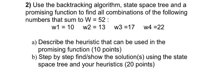 Solved 2) Use the backtracking algorithm, state space tree | Chegg.com