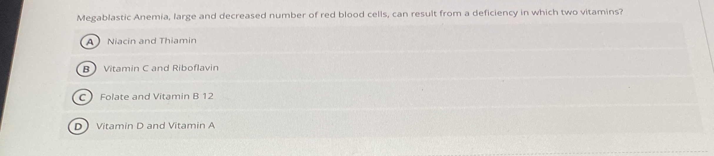 Solved Megablastic Anemia, large and decreased number of red