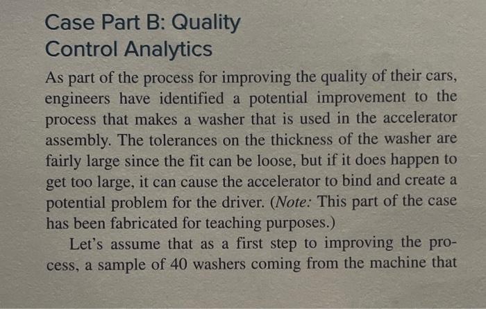 Solved Case Part B: Quality Control Analytics As part of the | Chegg.com