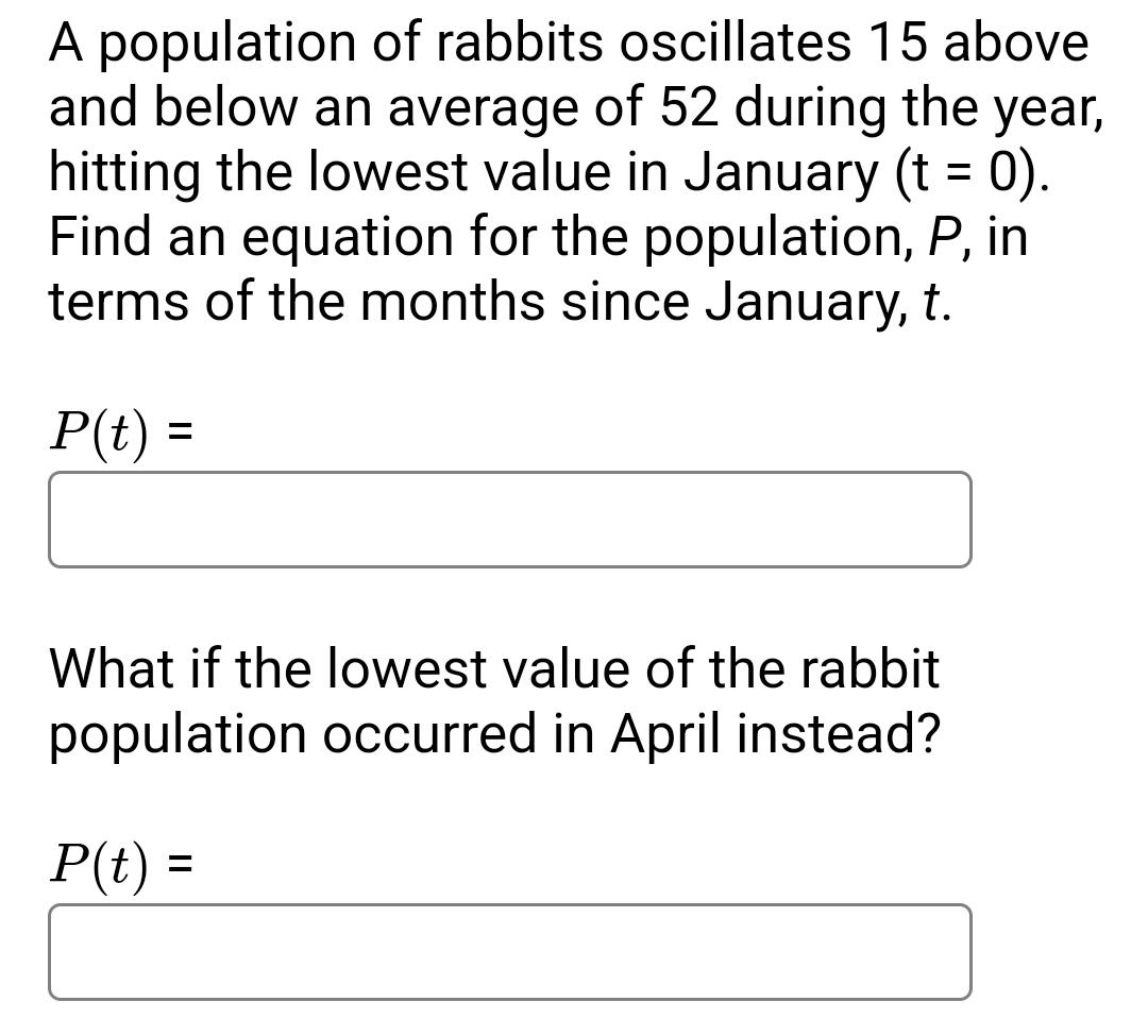 Solved A Population Of Rabbits Oscillates 15 ﻿above And | Chegg.com