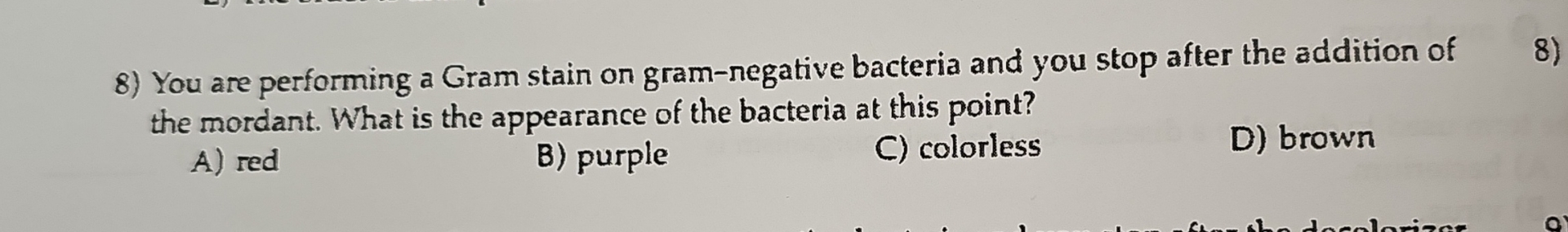 Solved You are performing a Gram stain on gram-negative | Chegg.com
