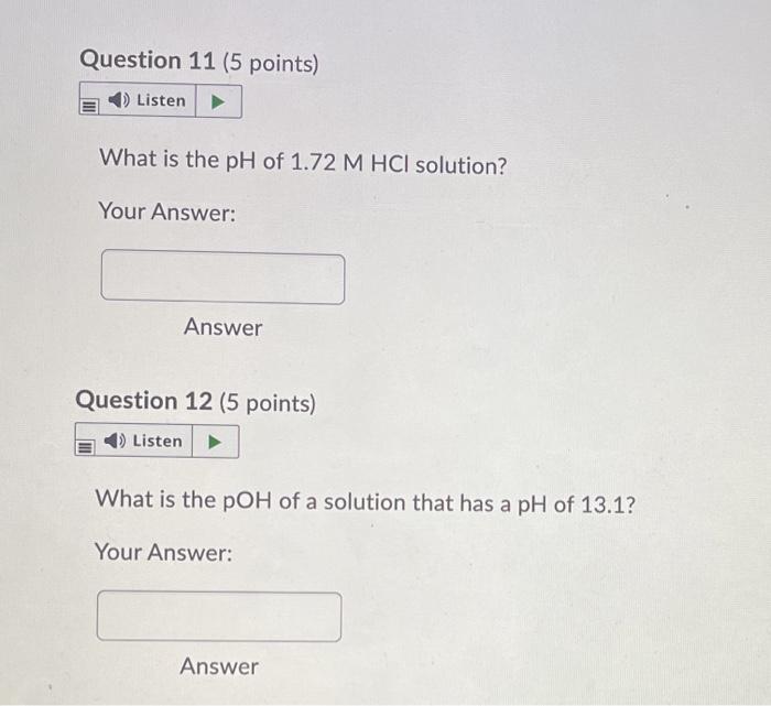 Solved Question 9 (5 points) Listen What is the pH of a | Chegg.com