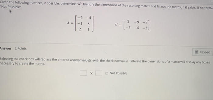 Solved Given the following matrices, if possible, determine | Chegg.com