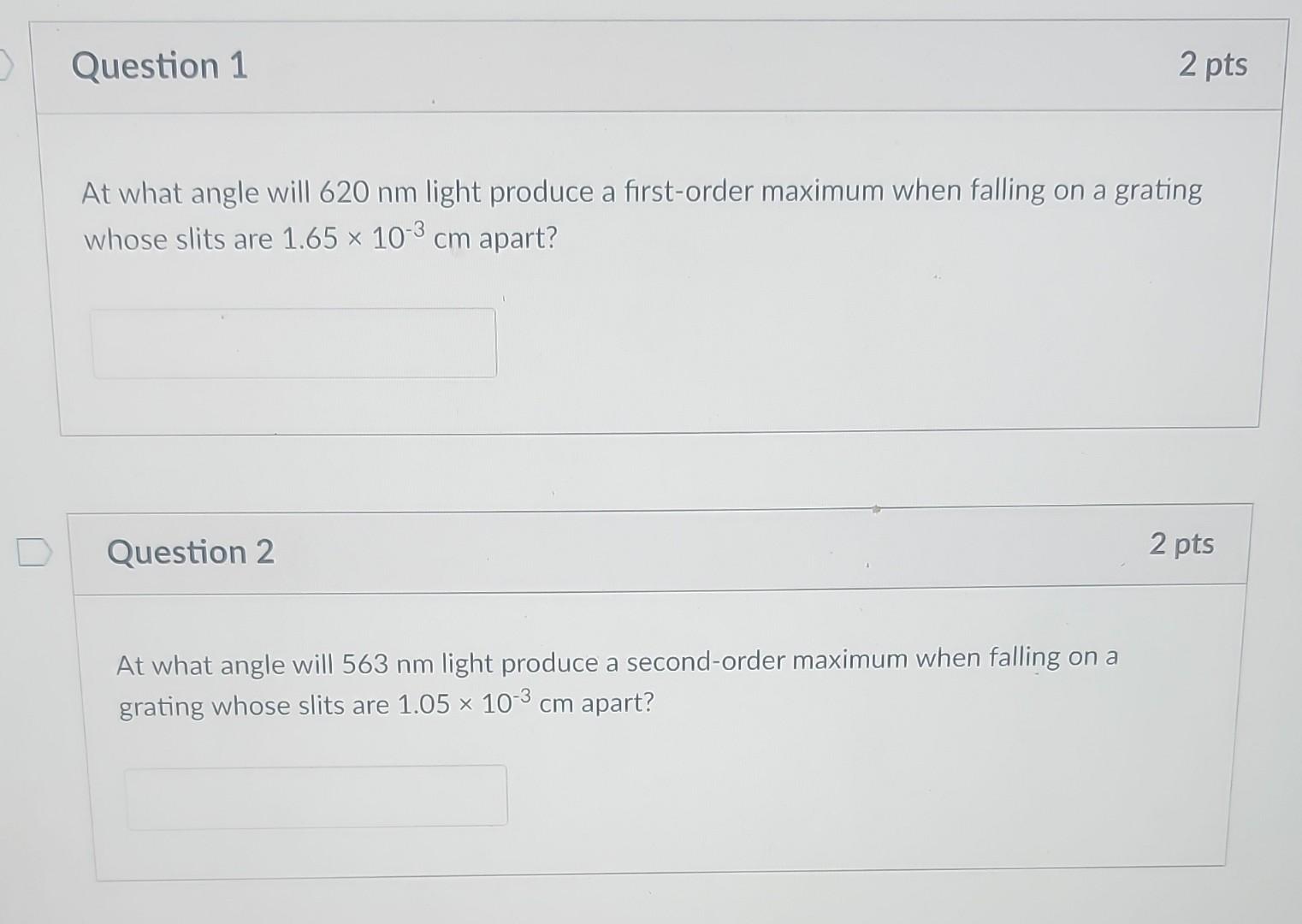 Solved At what angle will 620 nm light produce a firstorder