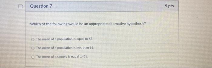 Solved Question 7 5 pts Which of the following would be an | Chegg.com