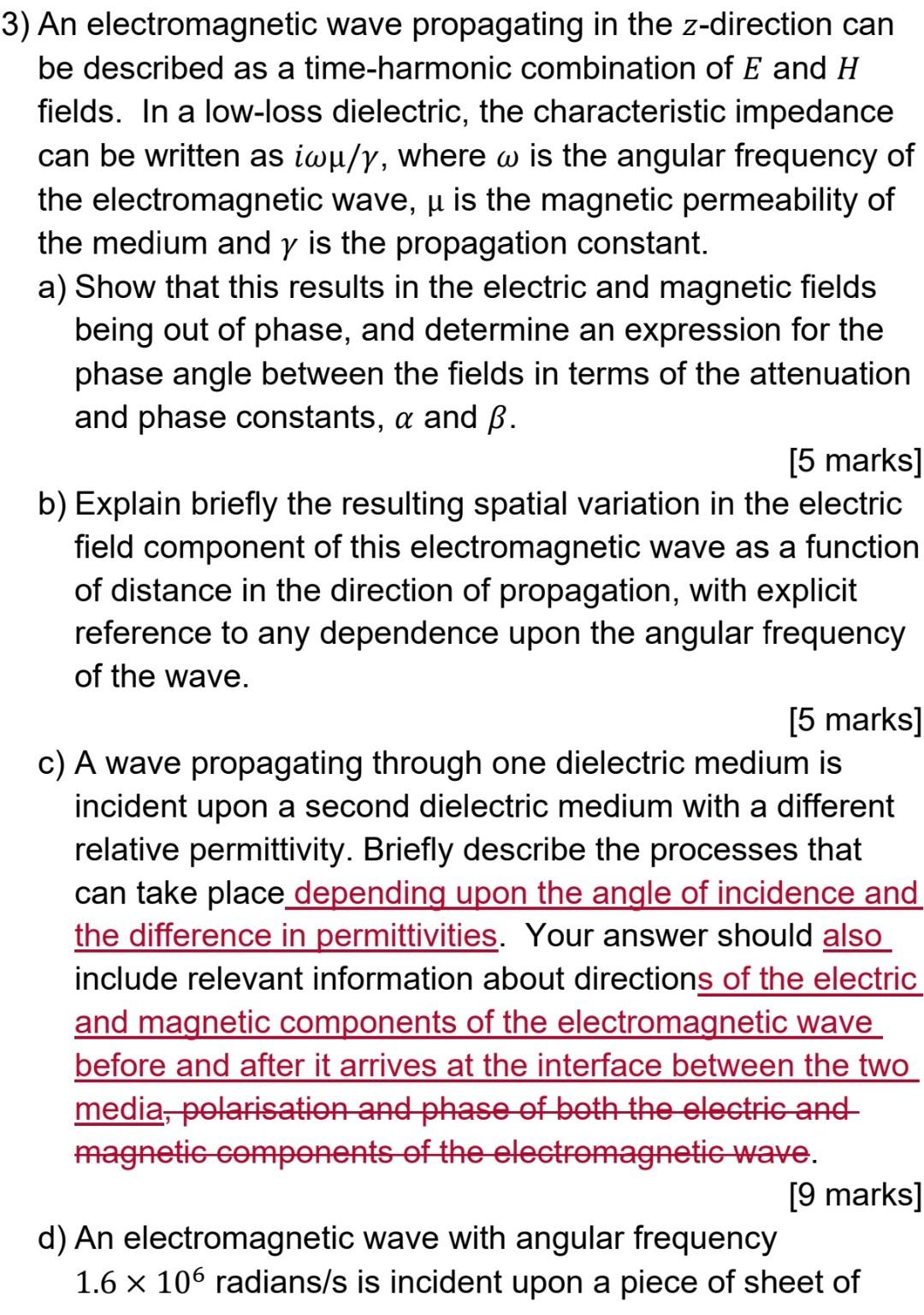 Solved 3) An electromagnetic wave propagating in the | Chegg.com