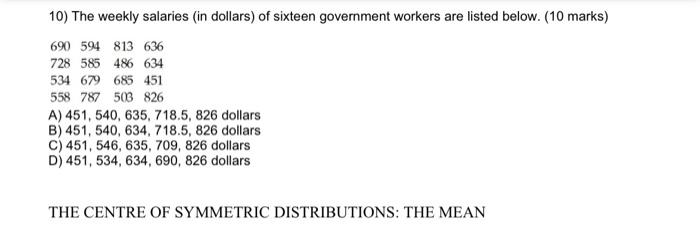 Solved 10) The weekly salaries (in dollars) of sixteen | Chegg.com