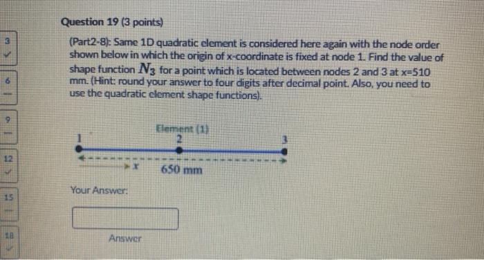 Solved Question 19 (3 points) (Part2-8): Same 1D quadratic | Chegg.com
