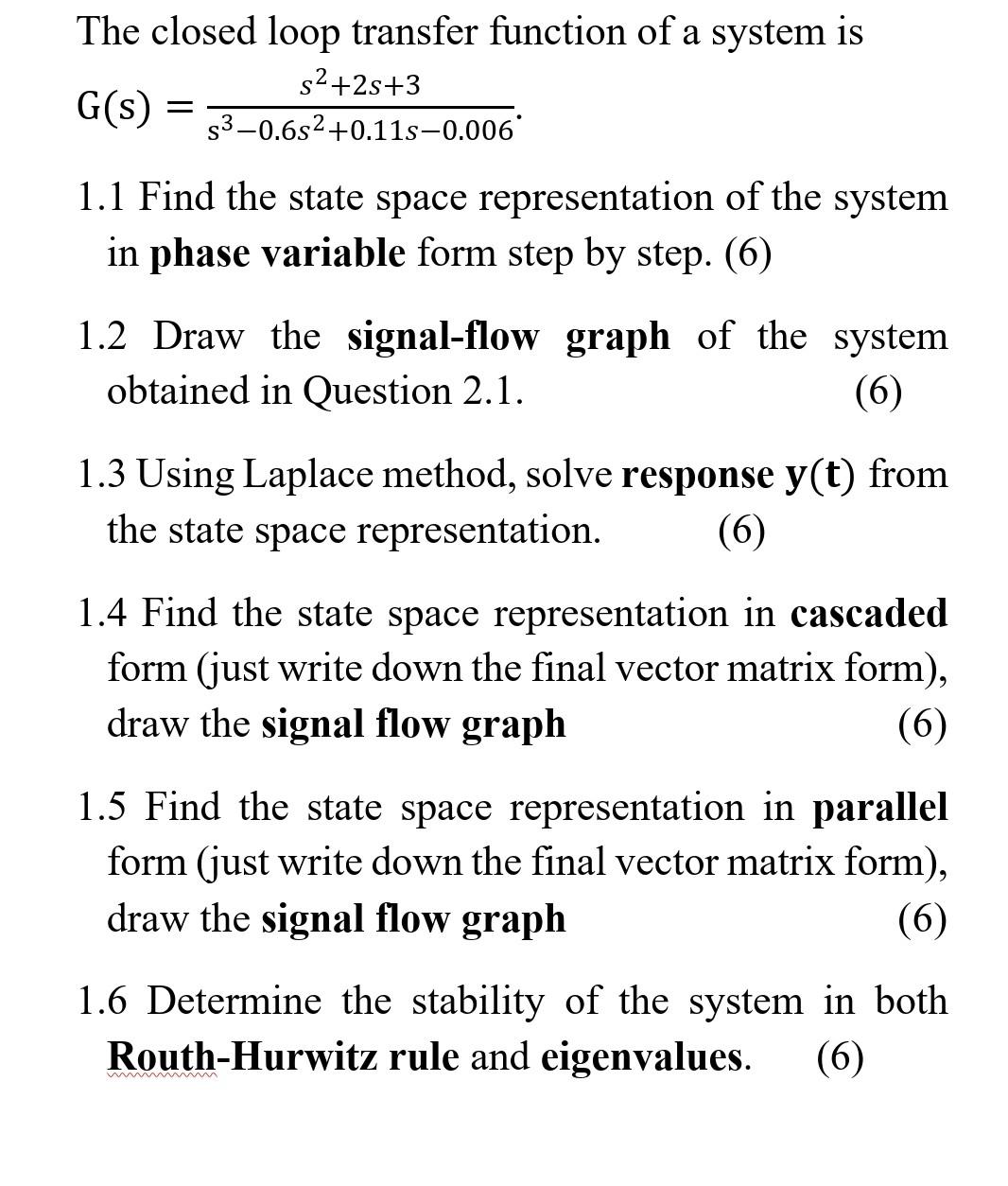 Solved The closed loop transfer function of a system is | Chegg.com