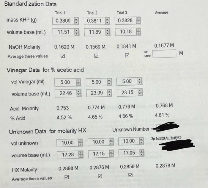 Standardization Data
mass KHP \( (\mathrm{g}) \)
\begin{tabular}{l}  Trial 1 \\ \hline \( 0.3809 \) \\ \hline \end{tabular}
\