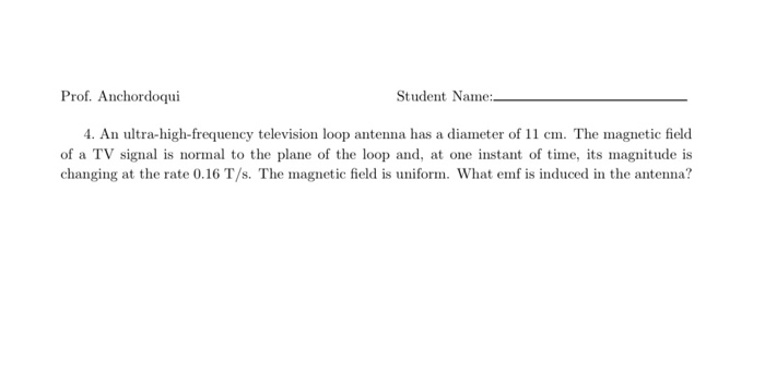 Solved Prof. Anchordoqui Student Name: 4. An | Chegg.com