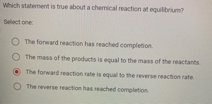 solved-which-statement-is-true-about-a-chemical-reaction-at-chegg