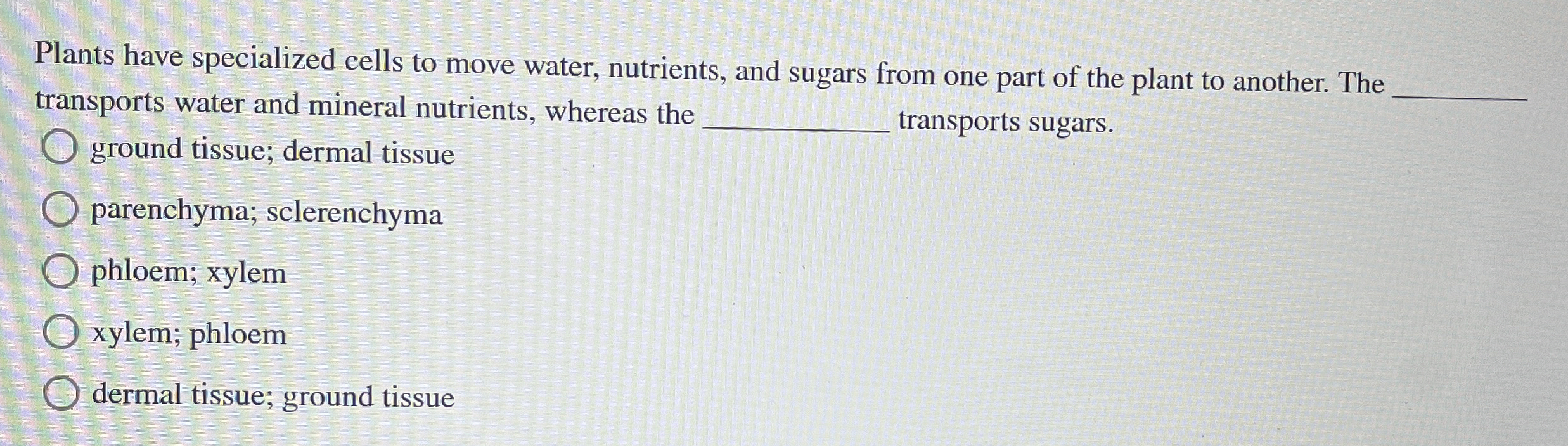 Solved Plants have specialized cells to move water,