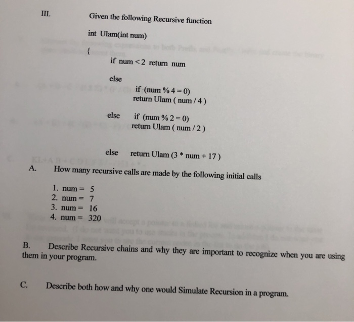 Solved III. Given the following Recursive function int | Chegg.com