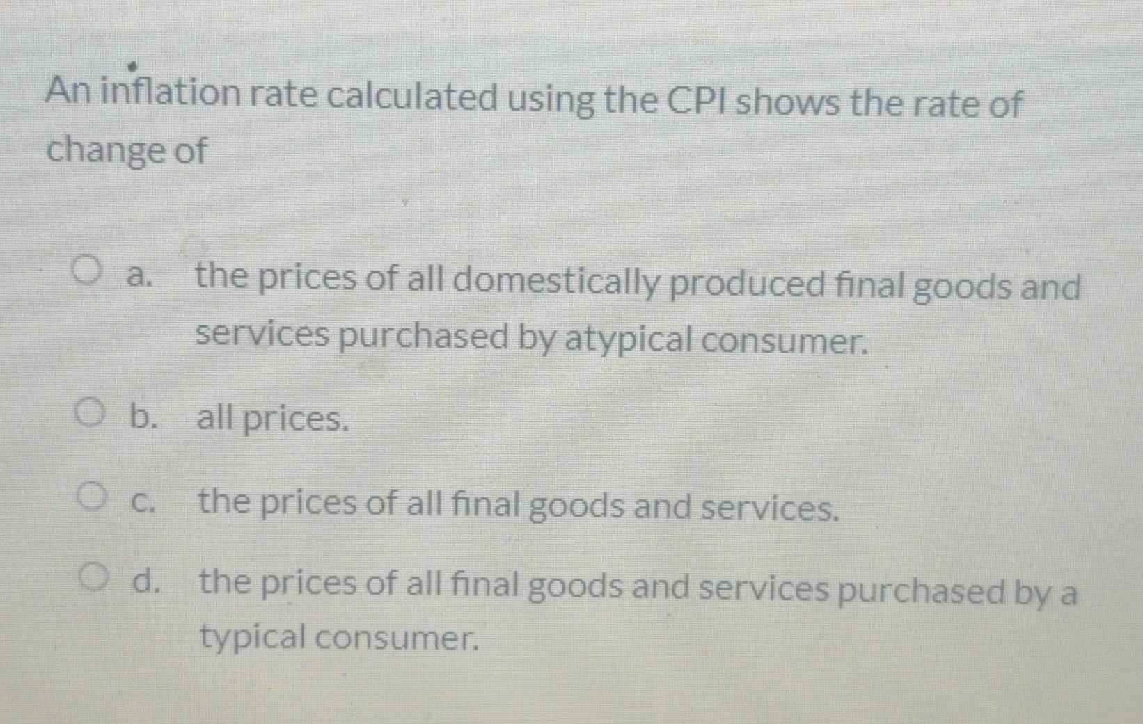 Solved An Inflation Rate Calculated Using The CPI Shows The | Chegg.com