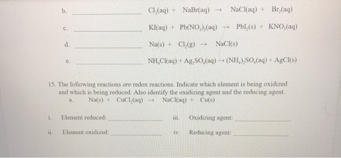 Solved b. CL, (aq) + NaBr(aq) NaCl(aq) + Br, (aq) c Kl(aq) + | Chegg.com