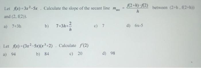 Solved S 2 H F 2 H Let F X 3x2 5x Calculate The Slop Chegg Com