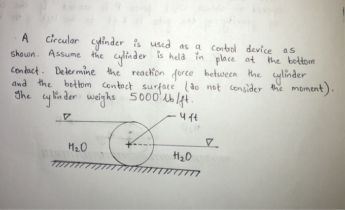 Solved А at the bottom circular cylinder is used as a | Chegg.com