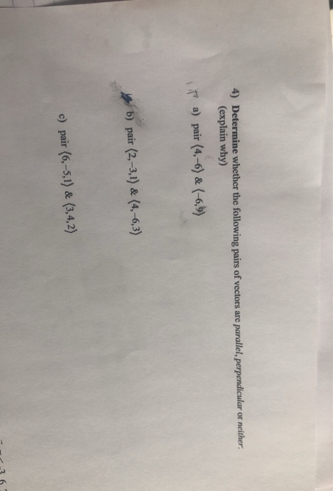 Solved 4 Determine Whether The Following Pairs Of Vectors Chegg Solved 4 Determine Whether The Following Pairs Of Vectors Chegg