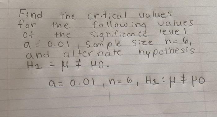 Solved Find for following 1 the critical values the values | Chegg.com