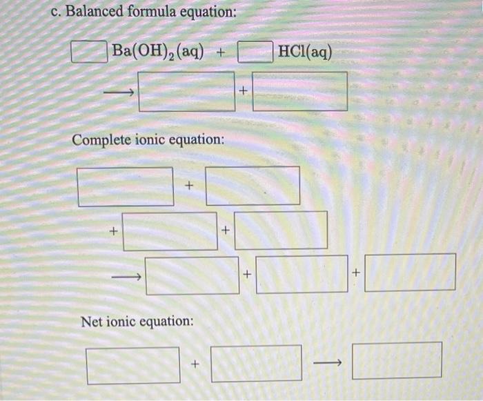 Solved Write the balanced formula, complete ionic, and net | Chegg.com