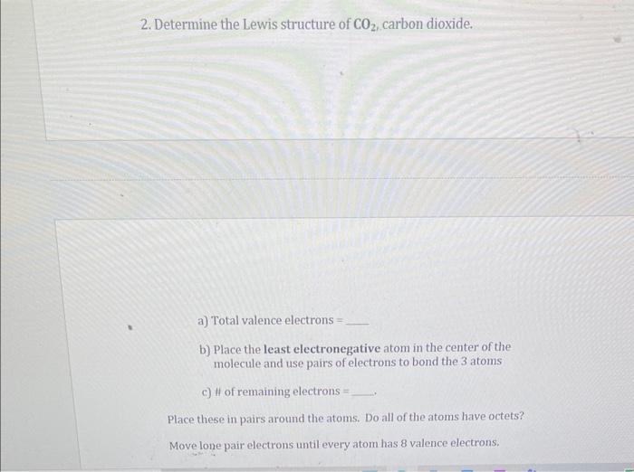 Solved 2. Determine the Lewis structure of CO2, carbon | Chegg.com